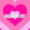 Baskara - แค่บอกว่ารัก (feat. CNT) - Single